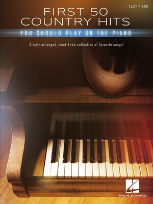 cover image of First 50 Country Hits You Should Play on Piano